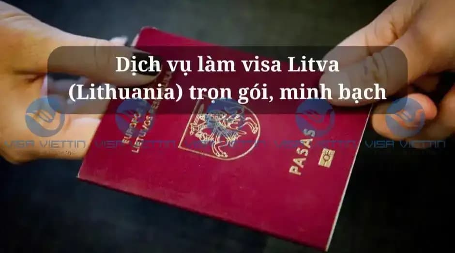 Dịch vụ làm visa Litva (Lithuania) trọn gói, minh bạch - Visa Viettin