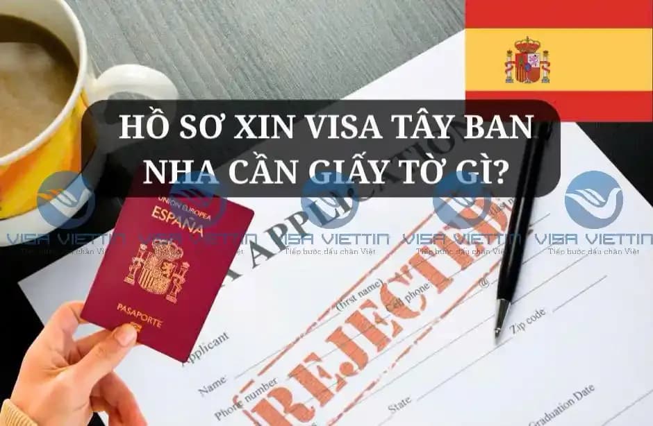 Hồ sơ xin visa Tây Ban Nha cần giấy tờ gì? Checklist đầy đủ 2026