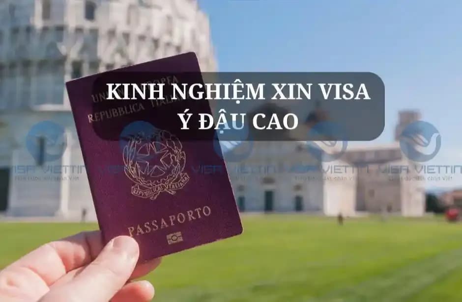 Kinh Nghiệm Xin Visa Ý (Schengen) Đậu Cao 2026