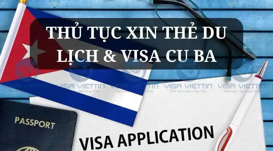 Thủ tục xin thẻ du lịch & visa Cuba chi tiết từ A-Z 2026