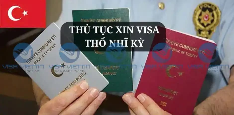 Thủ tục xin visa Thổ Nhĩ Kỳ chi tiết từ A-Z 2026